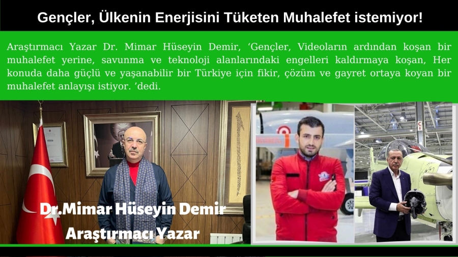 Araştırmacı Yazar Dr. Mimar Hüseyin Demir, Önemli değerlendirmelerde bulundu.