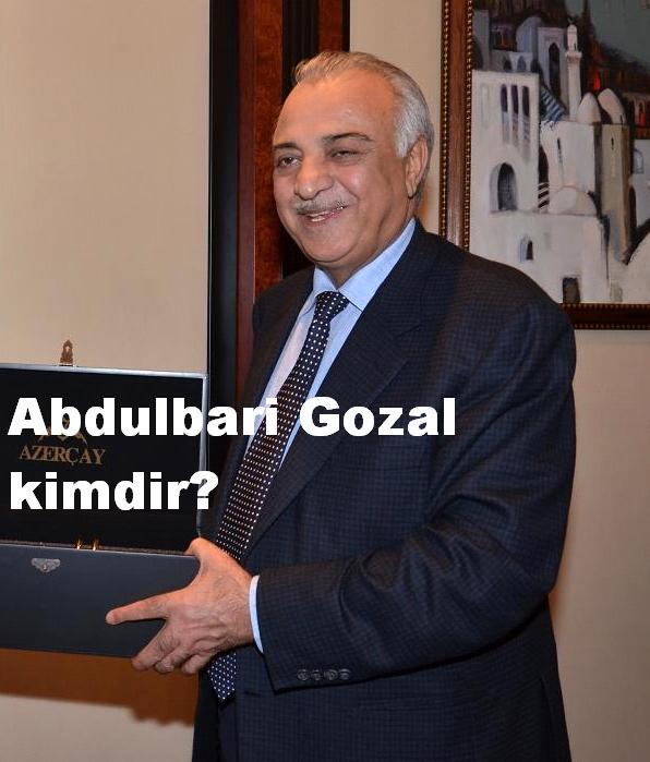 Abdulbari Gozal kimdir?