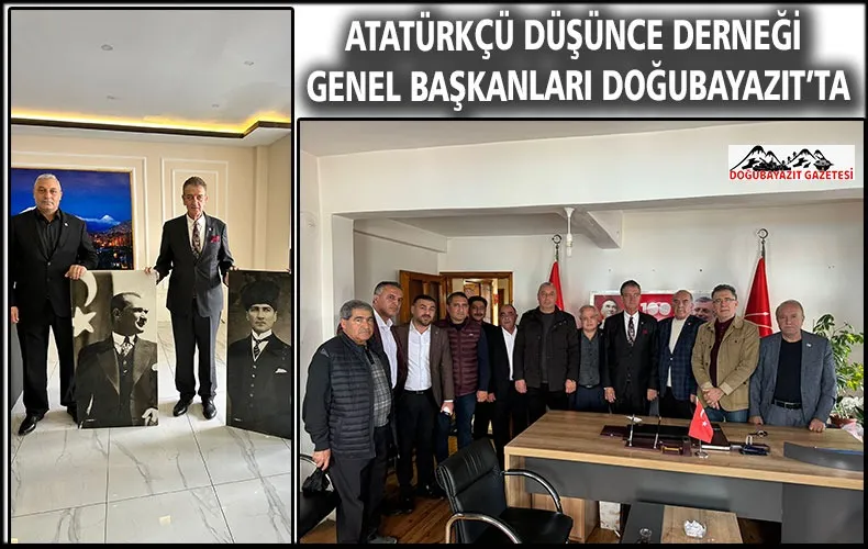 ATATÜRKÇÜ DÜŞÜNCE DERNEĞİNDEN DOĞUBAYAZIT’A ZİYARET