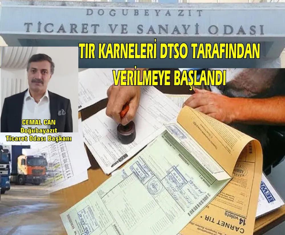 TIR KARNELERİ ARTIK DOĞUBAYAZIT TİCARET VE SANAYİ ODASI TARAFINDAN VERİLECEK