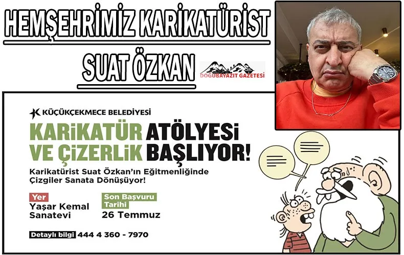 USTA KARİKATÜRİST SUAT ÖZKAN İLE KÜÇÜKÇEKMECE’DE ÇİZGİLER VE MİZAH BİR ARAYA GELİYOR