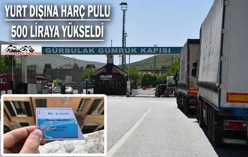 YURT DIŞI ÇIKIŞ HARCI ZAMLANDI… İŞTE ZAM ORANI