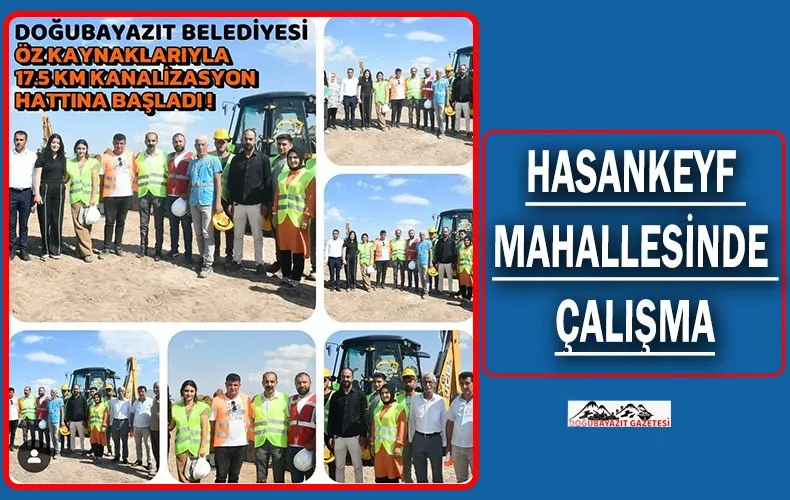 DOSKİ MÜDÜRLÜĞÜ 17.5 KM KANALİZASYON HATTI YAPIMINA BAŞLADI