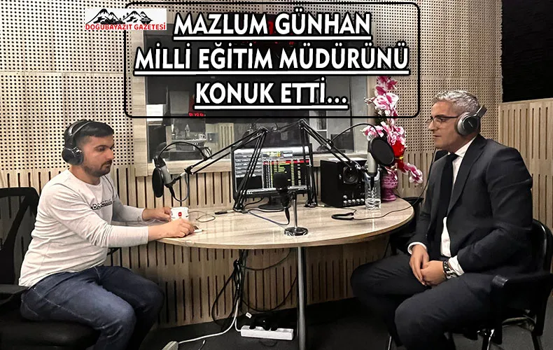 MİLLİ EĞİTİM MÜDÜRÜ ŞEN, RADYO DOĞUBAYAZIT