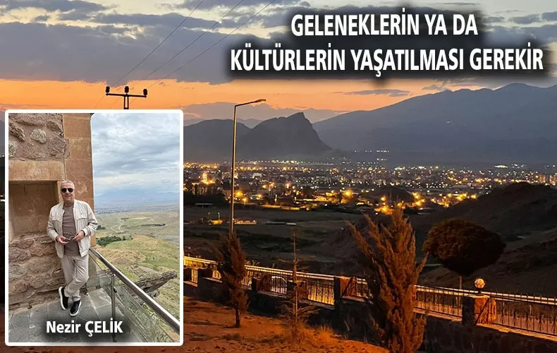 DOĞUBAYAZIT`TA YEREL KÜLTÜRLER NEDEN YOK OLUYOR?