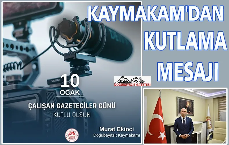 DOĞUBAYAZIT KAYMAKAMI MURAT EKİNCİ