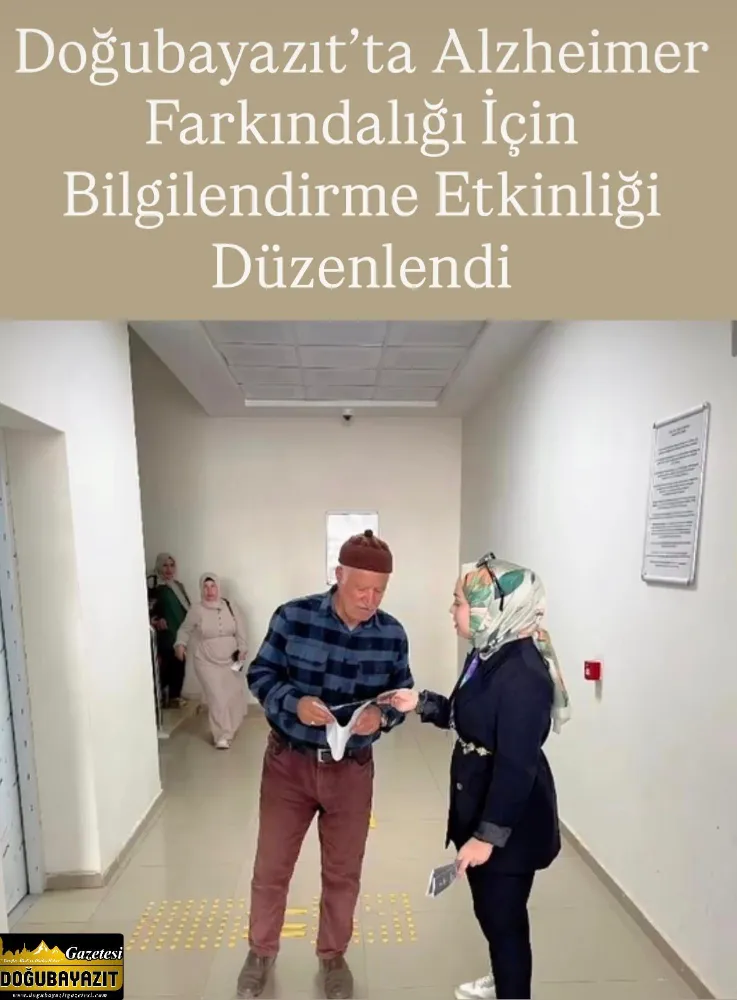 Doğubayazıt’ta Alzheimer Farkındalığı İçin Bilgilendirme Etkinliği Düzenlendi