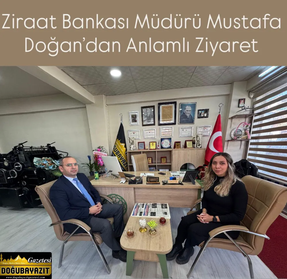 Ziraat Bankası Müdürü Mustafa Doğan’dan Anlamlı Ziyaret