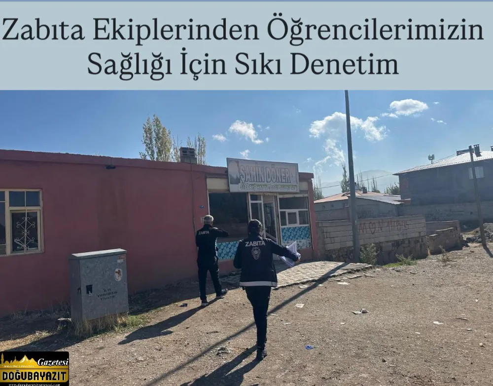Zabıta Ekiplerinden Öğrencilerimizin Sağlığı İçin Sıkı Denetim
