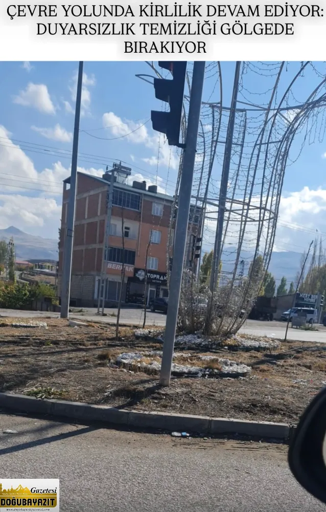 ÇEVRE YOLUNDA KİRLİLİK DEVAM EDİYOR: DUYARSIZLIK TEMİZLİĞİ GÖLGEDE BIRAKIYOR