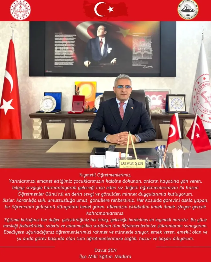 İLÇE MİLLİ EĞİTİM MÜDÜRÜ DAVUT ŞEN’DEN 24 KASIM ÖĞRETMENLER GÜNÜ MESAJI