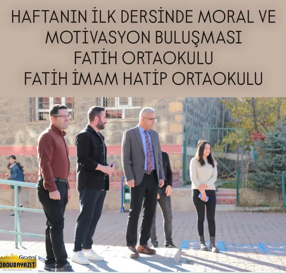 HAFTANIN İLK DERSİNDE MORAL VE MOTİVASYON BULUŞMASI FATİH ORTAOKULU – FATİH İMAM HATİP ORTAOKULU