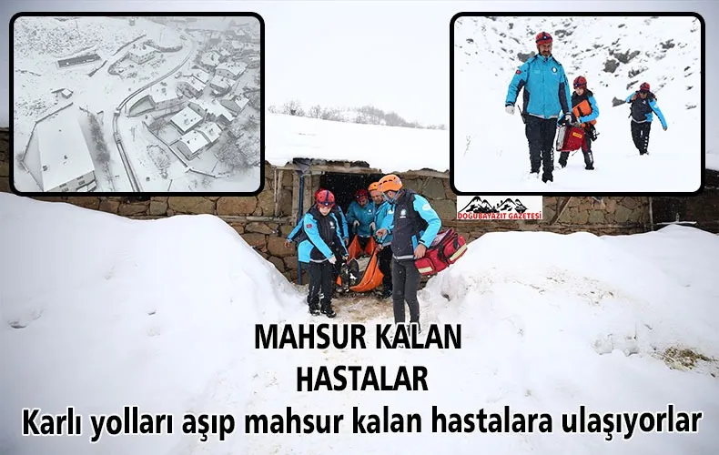 UMKE GÖREVLİLERİ, ÇETİN KIŞ KOŞULLARI NEDENİYLE YOLLARI KAPANAN KÖYLERE VE MEZRALARA PALETLİ AMBULANSLA ULAŞIYOR