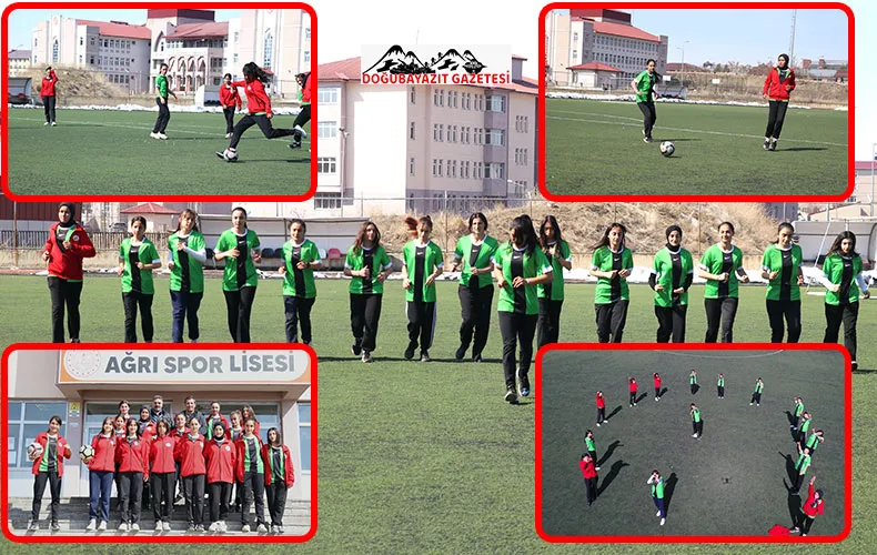 AĞRILI KIZLAR EĞİTİM GÖRDÜKLERİ SPOR LİSESİNİN FUTBOL TAKIMINI ZİRVEYE TAŞIYOR