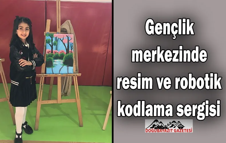 GENÇLİK MERKEZİ’NDE SANAT VE TEKNOLOJİ BULUŞTU