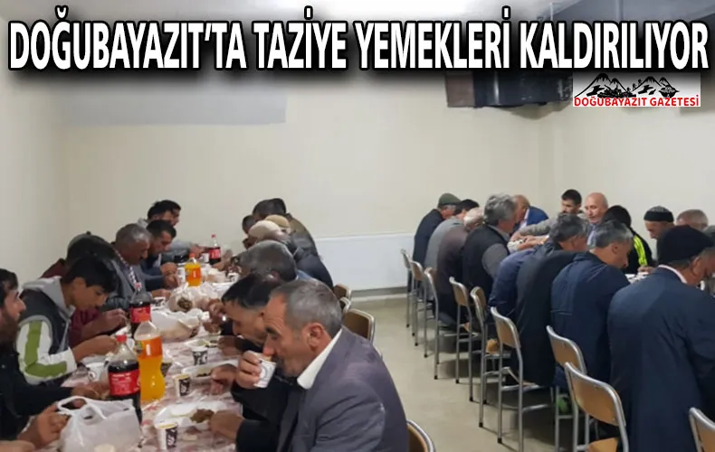 DOĞUBAYAZIT’TA TAZİYE YEMEKLERİ KALDIRILIYOR