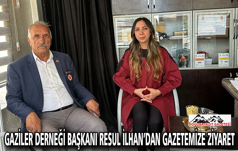 GAZİLER DERNEĞİ BAŞKANI RESUL İLHAN’DAN GAZETEMİZE ANLAMLI ZİYARET