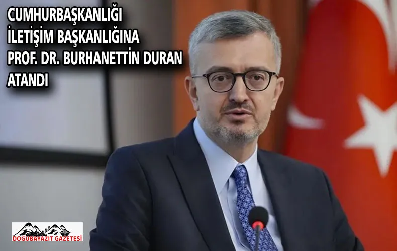Cumhurbaşkanlığı İletişim Başkanlığına Prof. Dr. Burhanettin Duran atandı