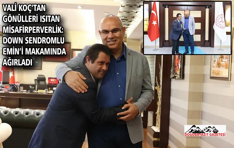 VALİ KOÇ’TAN GÖNÜLLERİ ISITAN MİSAFİRPERVERLİK: DOWN SENDROMLU EMİN’İ MAKAMINDA AĞIRLADI