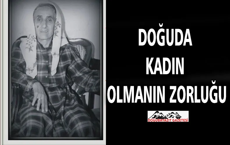 DOĞUDA KADIN OLMANIN ZORLUĞU: ANNELİĞİN KUTSALLIĞI VE BİR EVLADIN ÖZLEMİ
