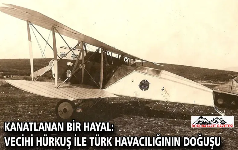 Kanatlanan bir hayal: Vecihi Hürkuş ile Türk havacılığının doğuşu