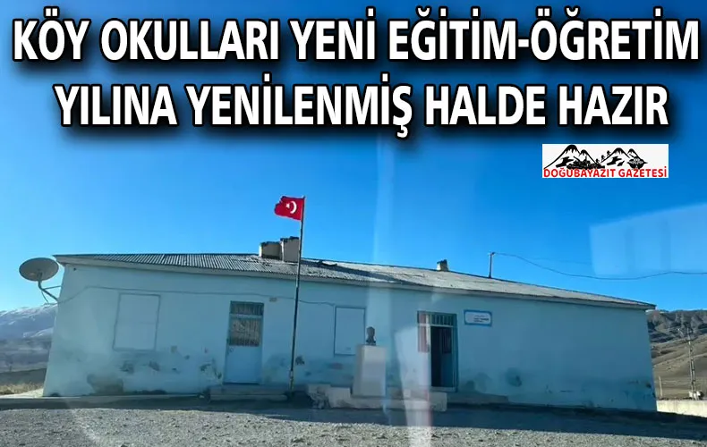 Köy Okulları Yeni Eğitim-Öğretim Yılına Yenilenmiş Halde Hazır