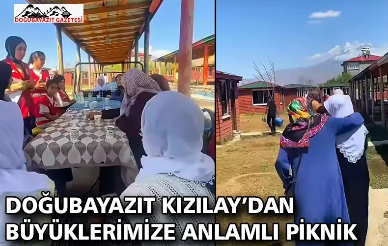 DOĞUBAYAZIT KIZILAY’DAN BÜYÜKLERİMİZE ANLAMLI PİKNİK