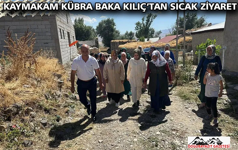 KAYMAKAM KÜBRA BAKA KILIÇ’TAN SICAK ZİYARET