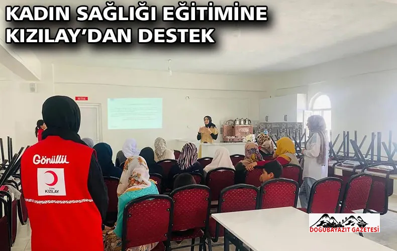 KADIN SAĞLIĞI EĞİTİMİNE KIZILAY’DAN DESTEK