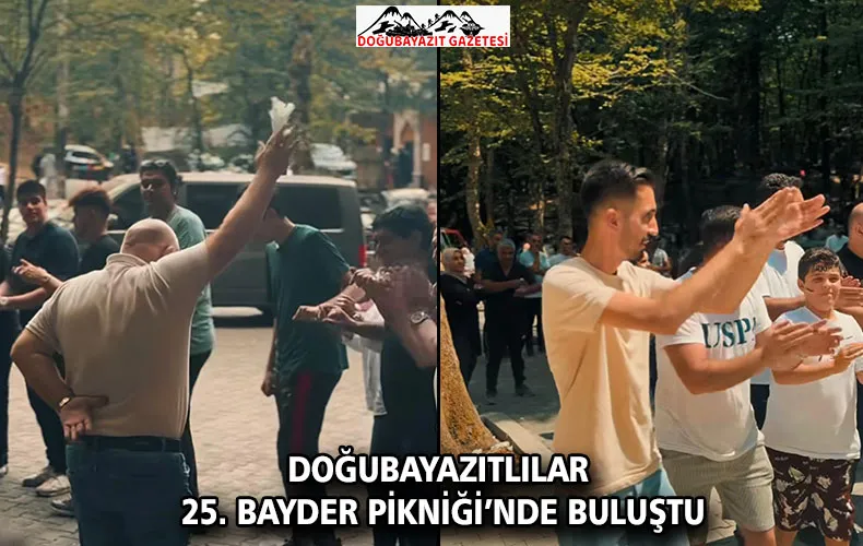 DOĞUBAYAZITLILAR 25. BAYDER PİKNİĞİ’NDE BULUŞTU