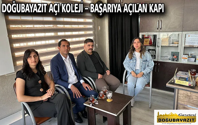 DOĞUBAYAZIT AÇI KOLEJİ – BAŞARIYA AÇILAN KAPI