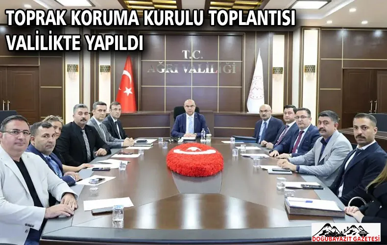 TOPRAK KORUMA KURULU TOPLANTISI VALİLİKTE YAPILDI