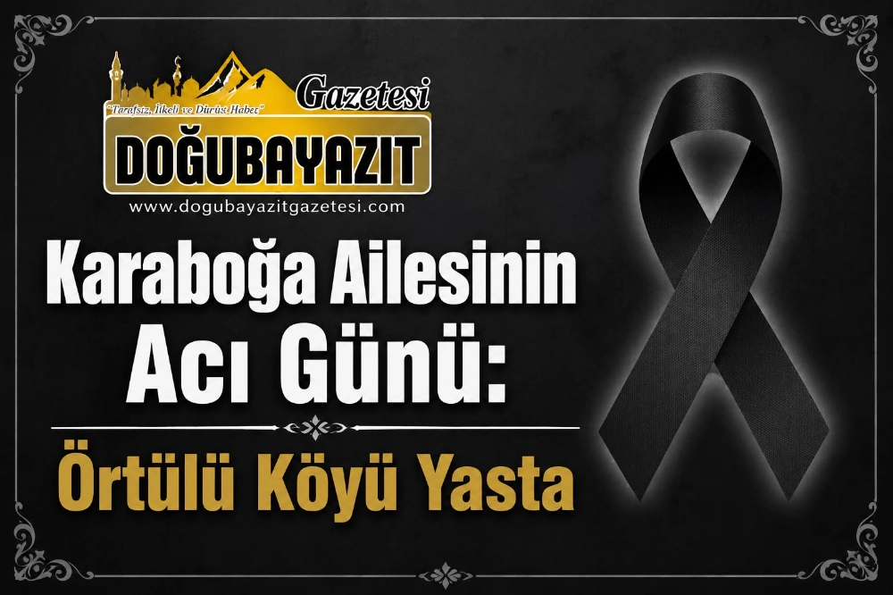 Karaboğa Ailesinin Acı Günü: Örtülü Köyü Yasta