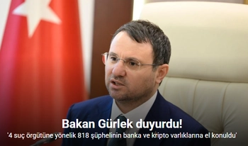 Adalet Bakanı Gürlek: "4 suç örgütüne yönelik 818 şüphelinin banka ve kripto varlıklarına el konuldu"
