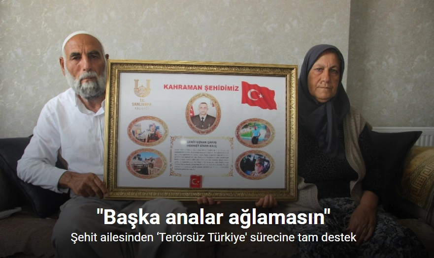 Şehit ailesinden ‘Terörsüz Türkiye’ sürecine tam destek