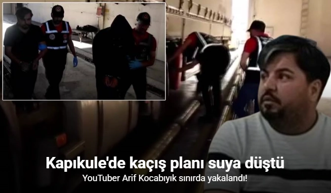 YouTuber Arif Kocabıyık yurt dışına çıkmaya çalışırken yakalandı