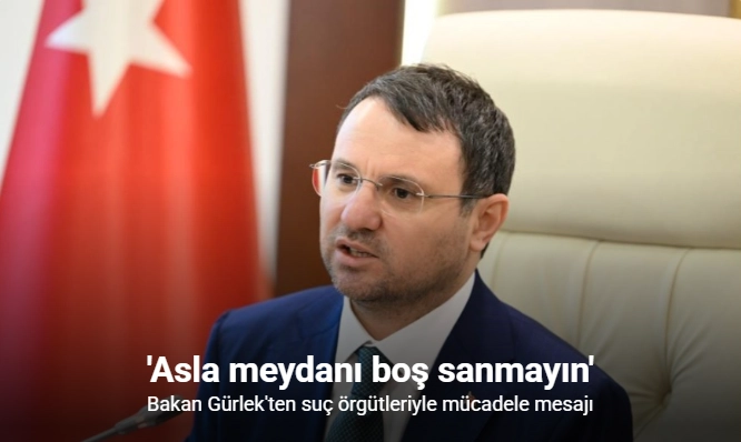 Adalet Bakanı Gürlek: "Devletimizin imkanları, kurumlarımızın tecrübesi ve hukukun kudreti her türlü suç yapılanmasından üstündür"