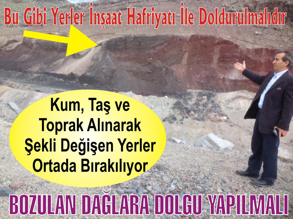 BOZULAN DAĞLARA DOLGU YAPILMALI